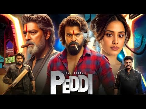 Peddi (2025) | Ram Charan New South Hindi Dubbed Action Movie | South Blockbuster | Full HD Movie
