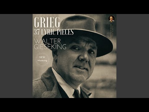 Lyric Piece, Book 4, Op. 47 - No. 3 « Melody » (Remastered 2022, Version 1956)