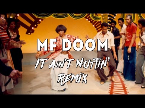 MF DOOM - It Ain't Nuttin' (KANNIDOOM Remix) [MF DOOM x KANNIBAL]
