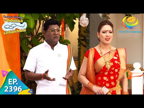 Taarak Mehta Ka Ooltah Chashmah - Episode 2396 - Full Episode