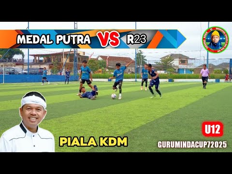 BABAK 16 BESAR - MEDAL PUTRA VS R23 - PIALA KDM ANNIVERSARY SSB GURUMINDA KE 7 KAB CIAMIS 