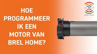 Hoe programmeer ik een motor van BREL HOME?