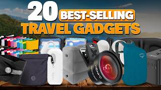 20 Best Selling Travel Gadgets on Amazon Every Traveler Must Have