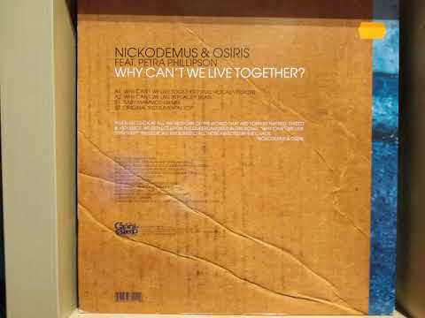 Nickodemus & Osiris - Why Can't We Live Together (Full Vocal Version)