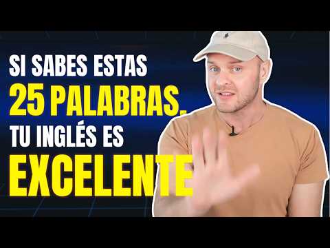 Si Sabes Estas 25 Palabras, ¡Tu Inglés Es Excelente! [Test de Inglés]
