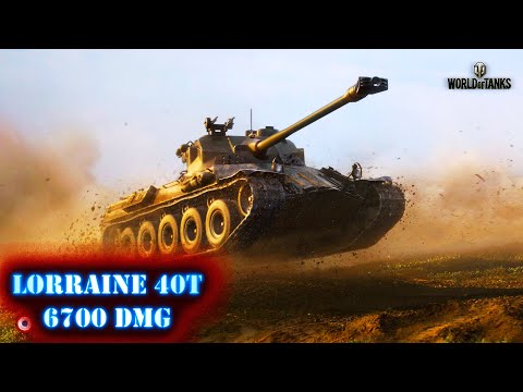 World of Tanks Lorraine 40t 6700 DMG