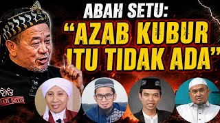 Download lagu ABAH SETU: 'THERE IS NO SUCH THING AS GRAVE PUNISHMENT' | Ustadz Dzulqarnain MS, Buya Yahya, UAH,... mp3