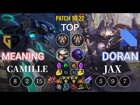 GEN Meaning Camille vs DRX Doran Jax Top - KR Patch 10.22