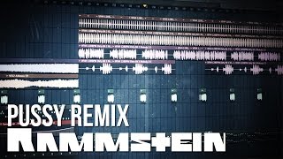 Rammstein - Pussy Remix (FL Studio)