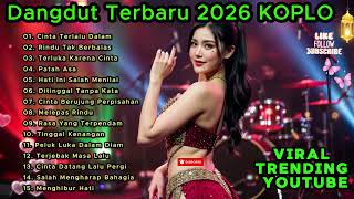 Download lagu Dangdut Terbaru 2026 Full Album Nonstop | Lagu Dangdut Koplo Viral, Santai & Goyang mp3