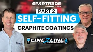 PART 2: "Self-Fitting Graphite Coatings" by Line2Line