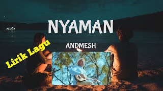 Download lagu Andmesh - Nyaman (Lirik) mp3