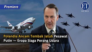 Download lagu POLANDIA ANCAM TEMBAK JATUH PESAWAT PUTIN — EROPA SIAGA PERANG UDARA mp3
