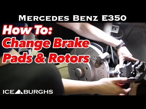 HOW TO: Change Brake Pads and Rotors on a Mercedes Benz E350