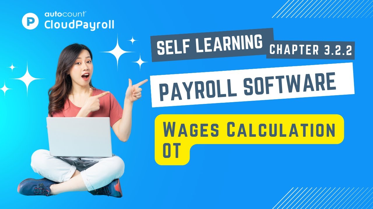 Cloud Payroll (Self Learning) - Wages Calculation OT 【Malay + 中文 subtitle available】