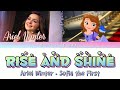 Rise And Shine Ariel Winter Lyrics Sofia The First Once Upon A Princess Zietastic Zone