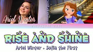 Rise and Shine- Ariel Winter (Lyrics) | Sofia the First &quot; Once Upon a Princess&quot; | Zietastic Zone👑