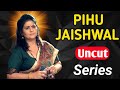 Pihu Jaiswal Uncut Web Series If You Haven T Seen It Watch It Now