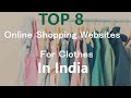 Top 8 Best online Clothes Shopping Websites in india