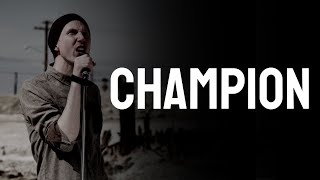 Champion Music Video