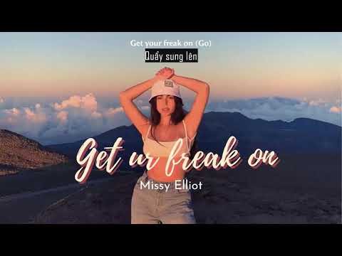 Vietsub | Get Ur Freak On - Missy Elliott | Lyrics Video