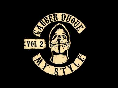 Gabber Duque - My Style vol 2