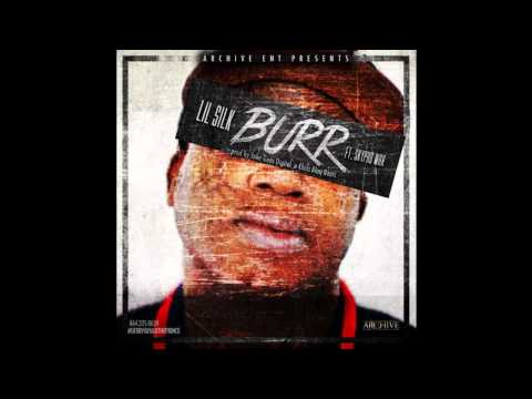 Lil Silk ft. Skypad War - "Burr" (Prod. by Jake Goes Digital & Chris Blaq Beats)