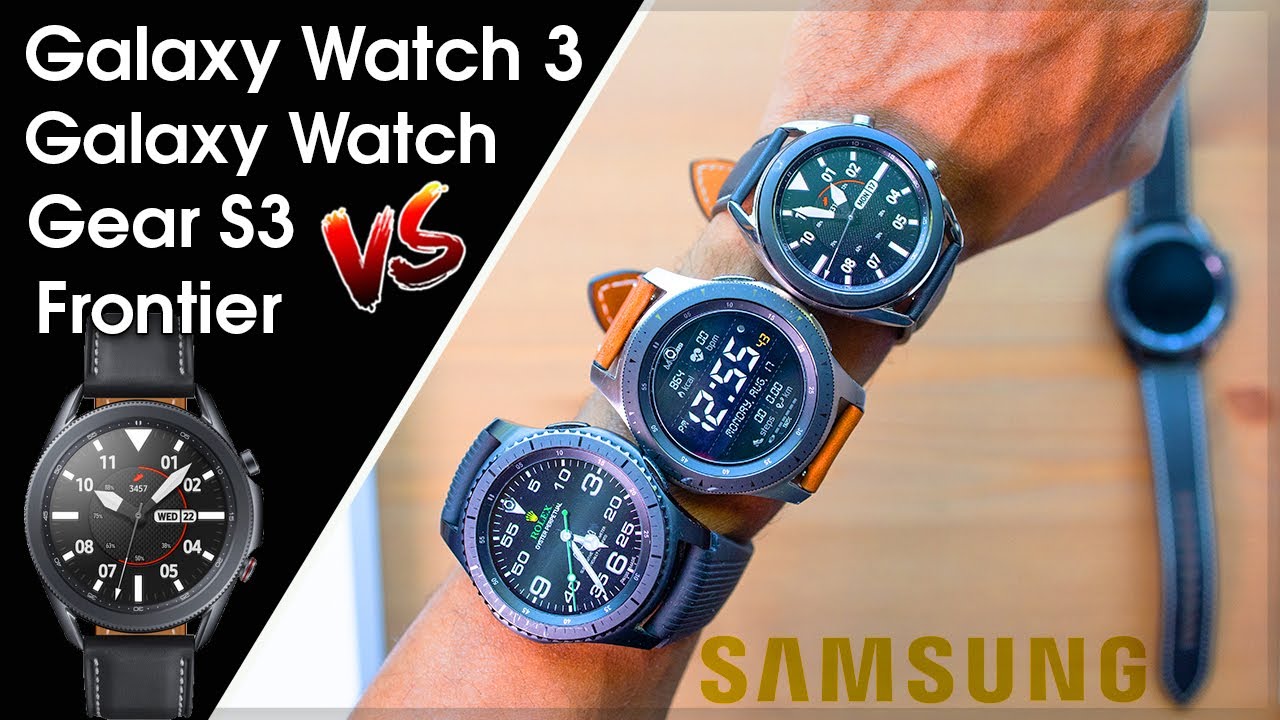 Samsung Galaxy Watch 3 vs Galaxy Watch vs Gear S3 - Worth the Upgrade?