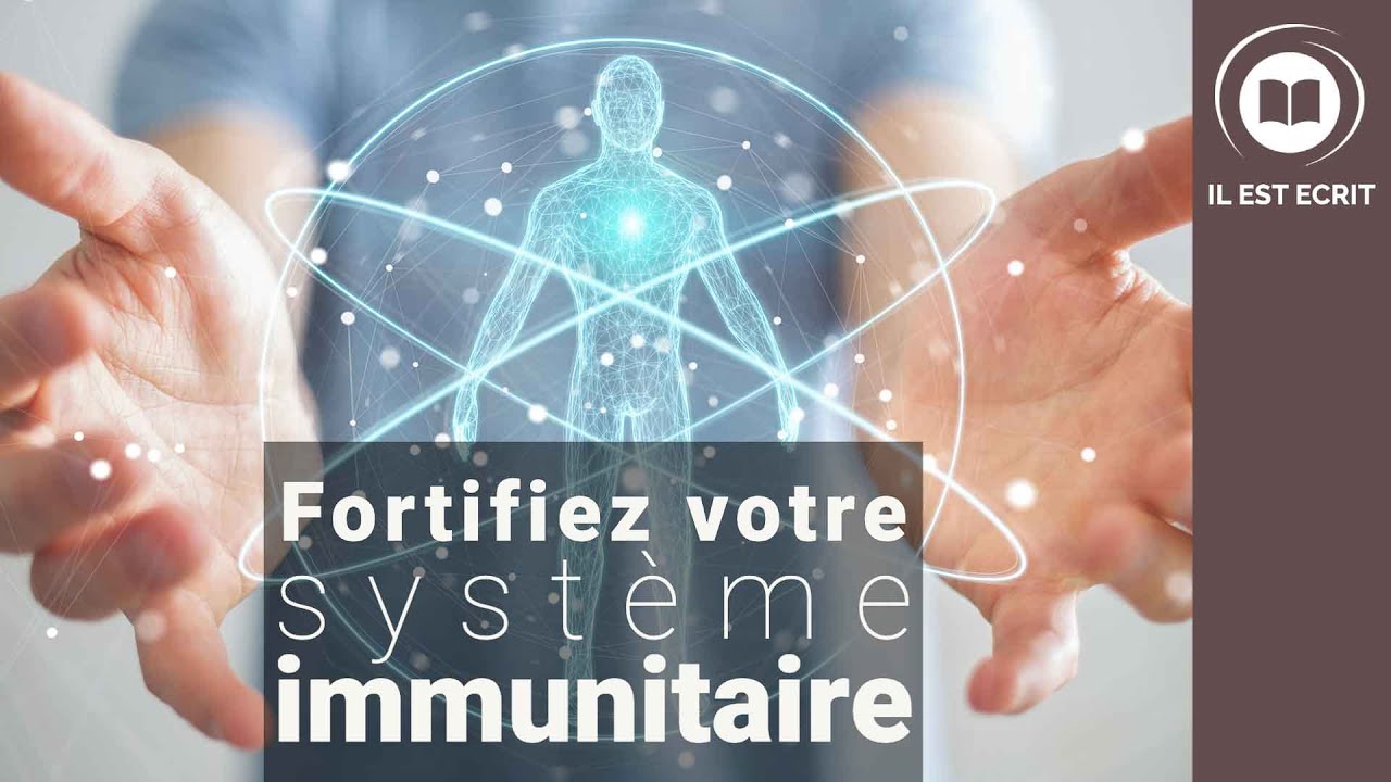 Fortifiez votre système immunitaire