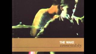 The Wake - Crush the flowers