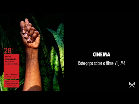 MIX BRASIL 2020 | Bate-papo sobre o filme Vil, Ma? com o diretor Gustavo Vinagre