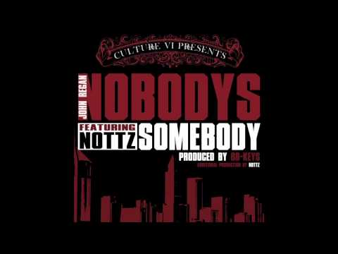 John Regan: Nobody's Somebody ft. Nottz (88-Keys & Nottz)