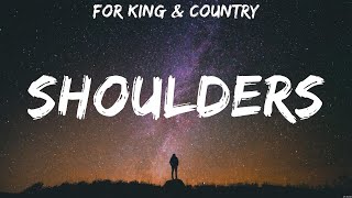 Shoulders - for KING &amp; COUNTRY (Lyrics) | WORSHIP MUSIC