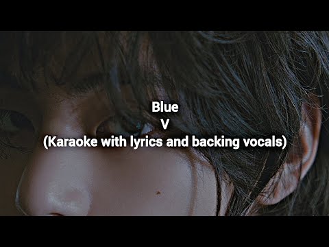 Blue - V (Karaoke with lyrics and backing vocals)