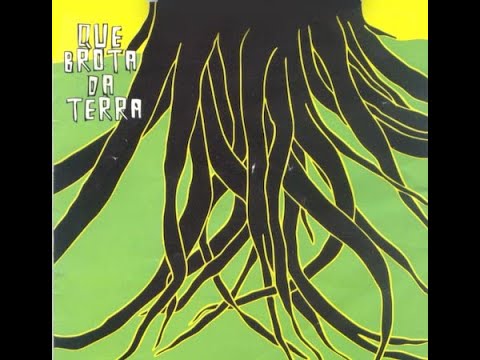 Planta & Raiz - Que Brota da Terra (2000)