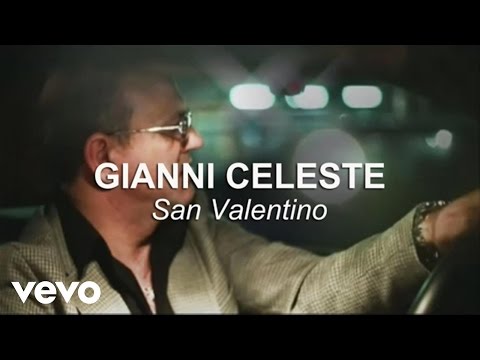 Gianni Celeste - San Valentino (Video Ufficiale)