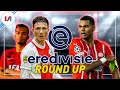 EREDIVISIE ROUND UP: Berghuis Op 10, Wijndal Versus Gakpo & De Derby Van Het Noorden!