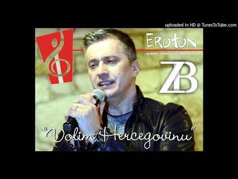 Zoran Begić - "Volim Hercegovinu" (OFFICIAL SONG) "Eroton"
