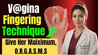 Doctor’s Guide: Fingering Techniques That Actually Work for Women | Men’s Health Secrets