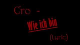Cro - wie ich bin (Lyrics)