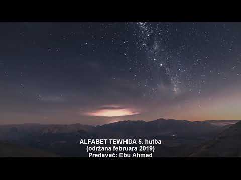 ALFABET VJEROVANJA 5. hutba - Ebu Ahmed