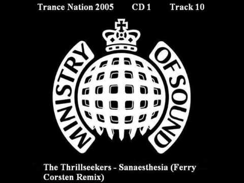 The Thrillseekers - Sanaesthesia (Ferry Corsten Remix)
