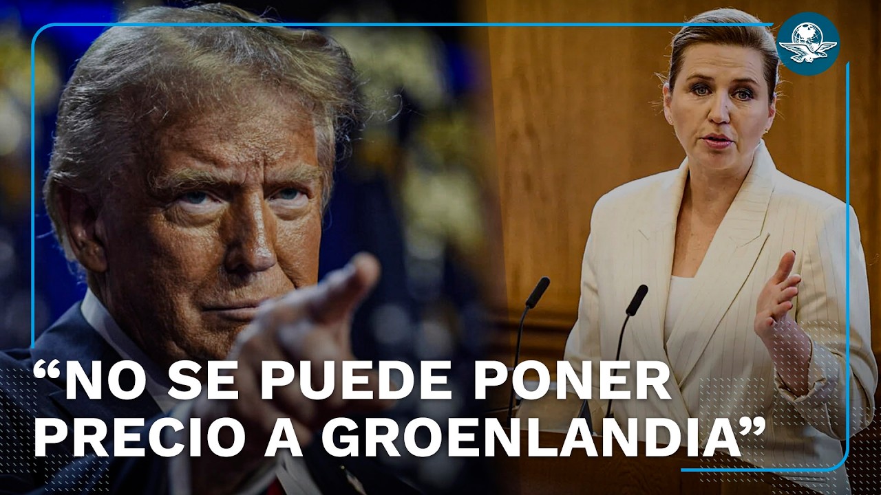 Primera ministra de Dinamarca afirma que crisis de Groenlandia por interés de Trump no ha pasado