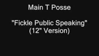 Main T Posse - Fickle Public Speaking 12