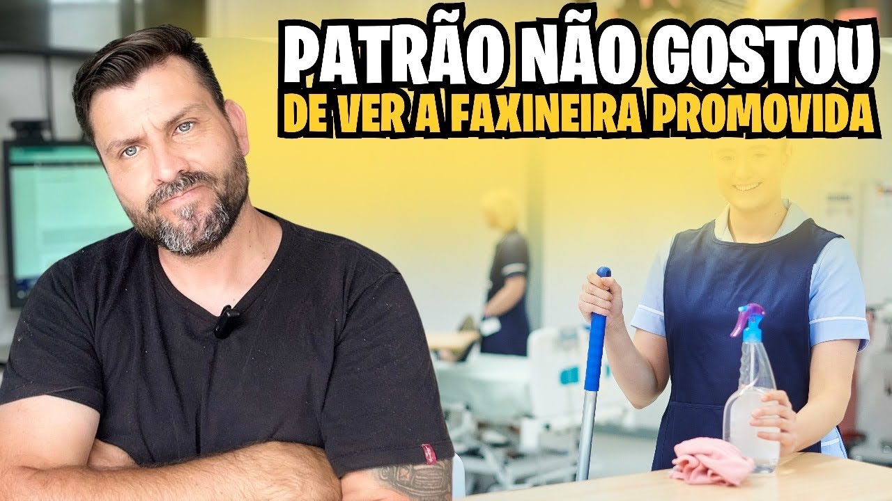 PATRÃO NÃO GOSTOU DE VER A FAXINEIRA PROMOVIDA