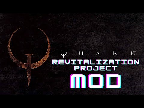 Quake Revitalization Project | 4K | 60fps | Mods |