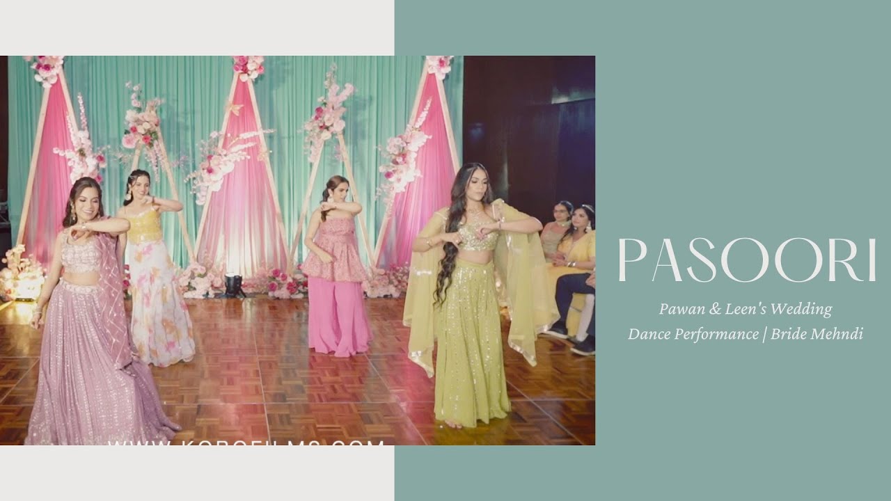 Pasoori || Pawan & Leen's Wedding Dance Performance | Bride Mehndi
