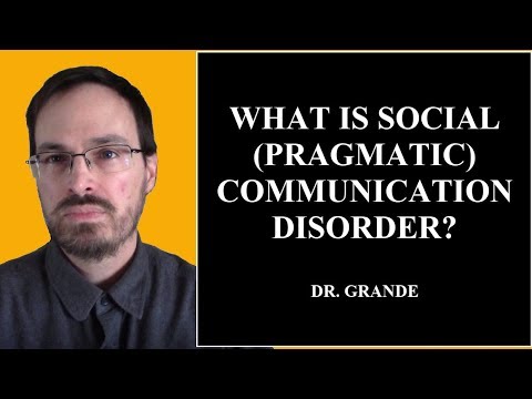 What is Social (Pragmatic) Communcation Disorder?