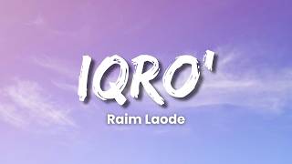Download lagu Raim Laode - IQRO' (Lyric Video) mp3