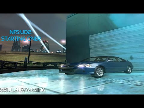 Starting Over - Need For Speed Underground 2 #1